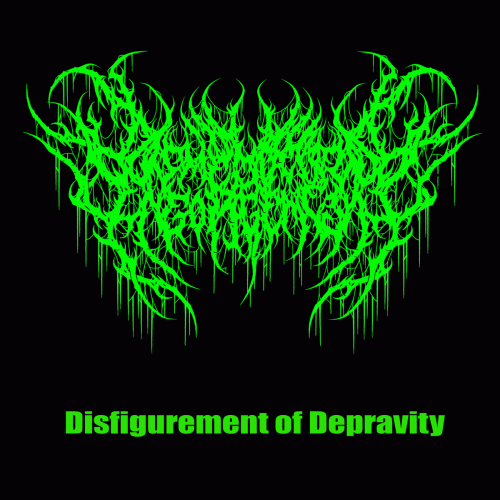 Dismembered Engorgement : Disfigurement of Depravity